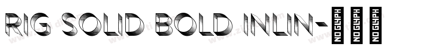 Rig Solid Bold Inlin字体转换